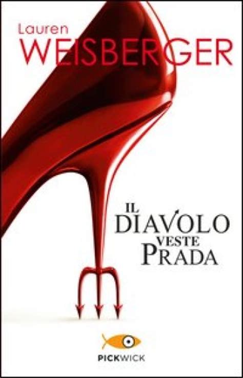 il diavolo vestre prada alternative|Il diavolo veste Prada by Lauren Weisberger .